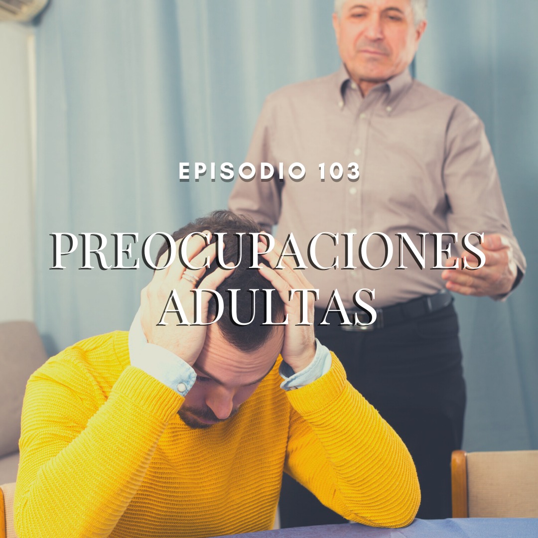 Preocupaciones adultas