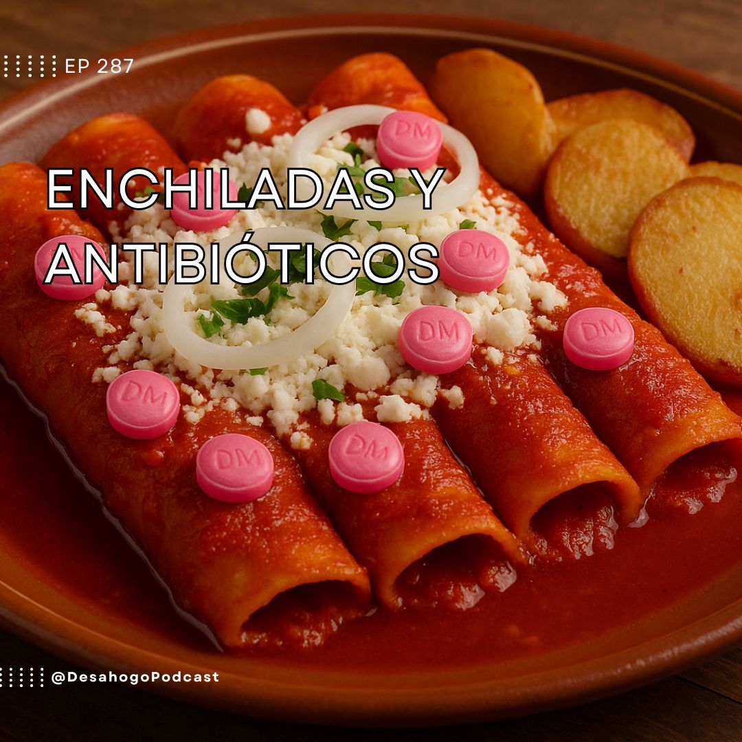 Enchiladas y antibióticos