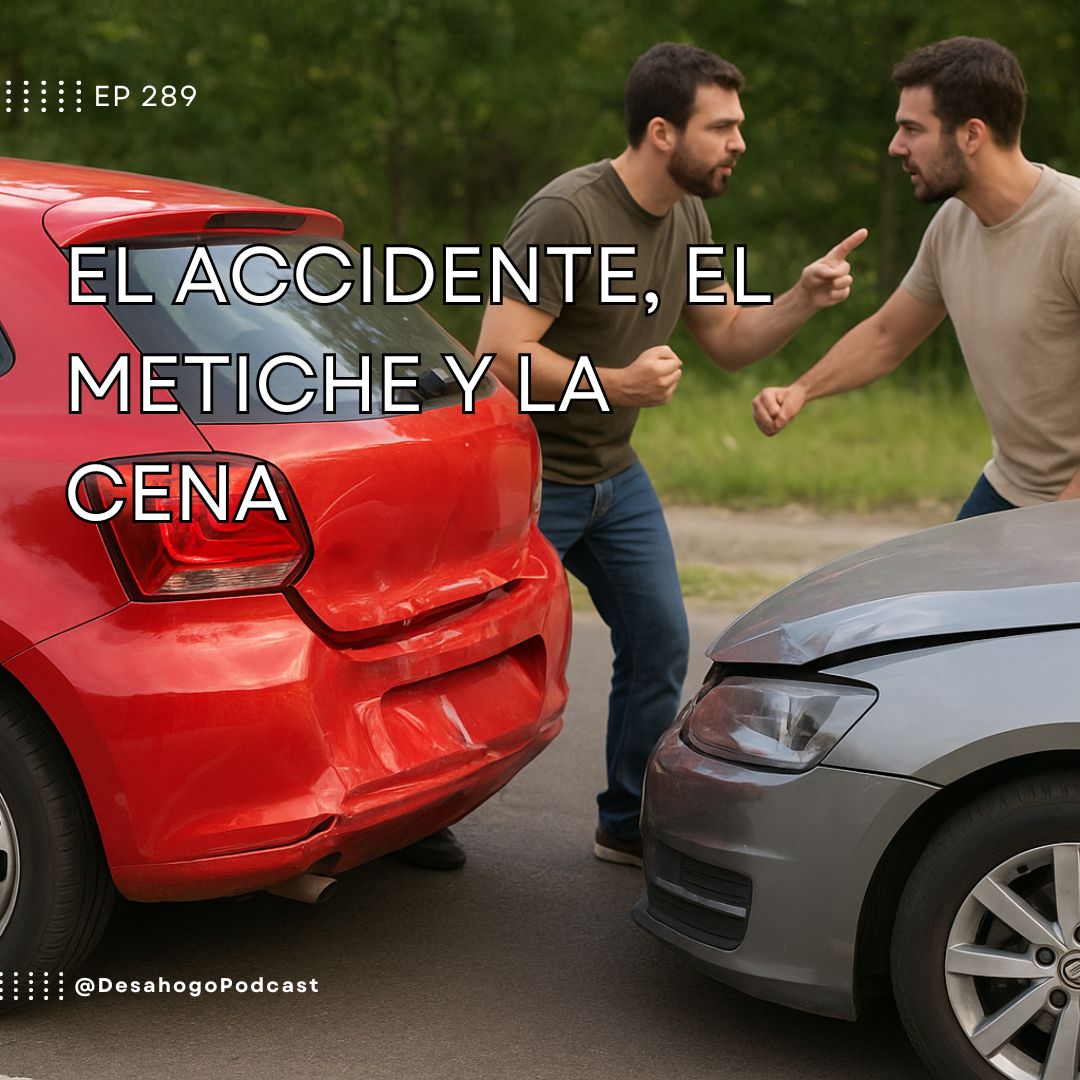 El accidente, el metiche y la cena