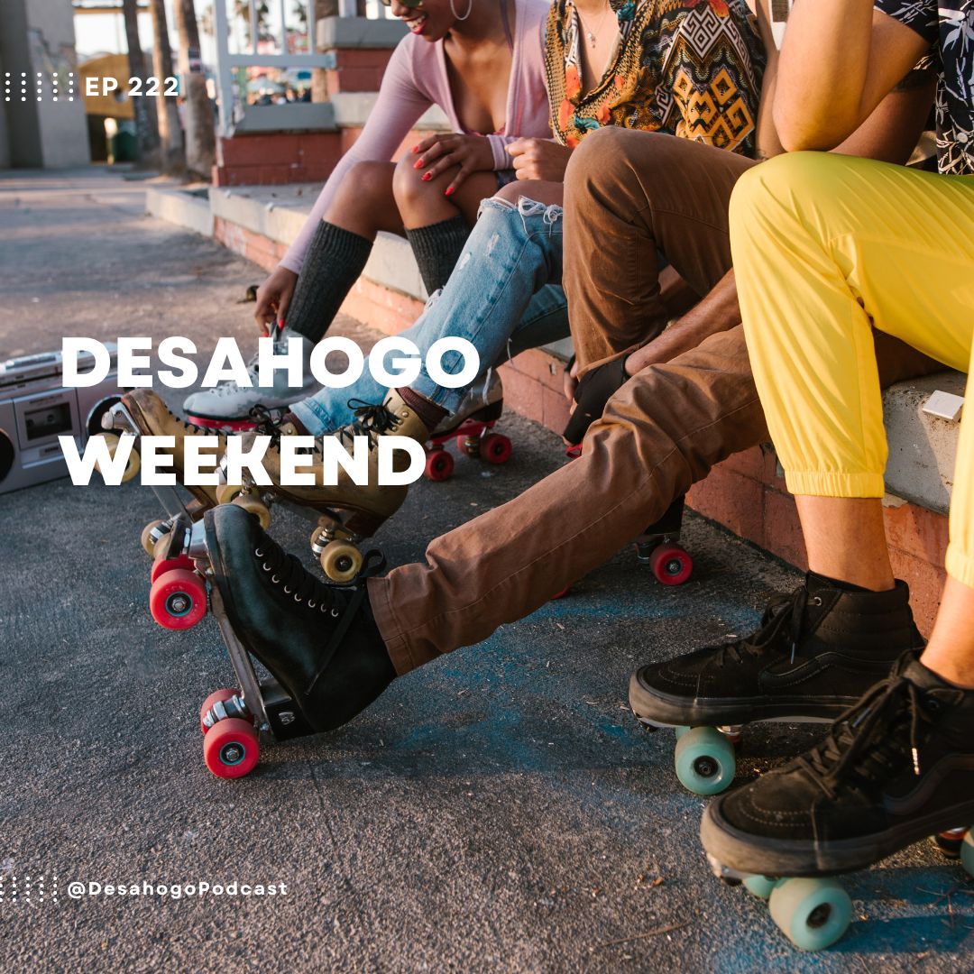 Desahogo Weekend