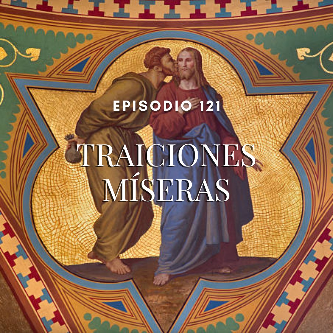 Traiciones míseras