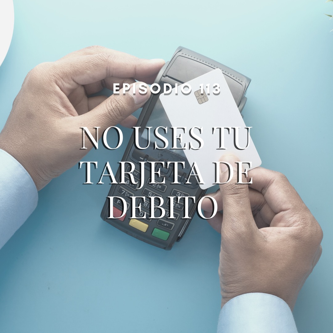 No uses tu tarjeta de debito