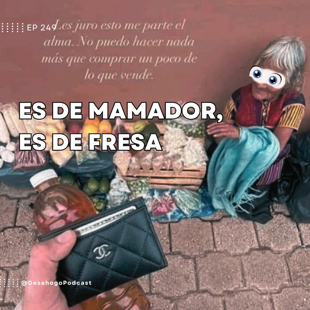 Es de mamador, es de fresa