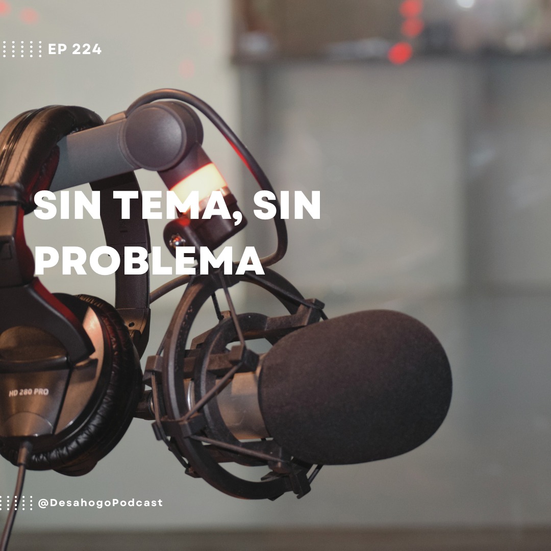 Sin Tema, Sin Problema